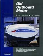 Service Manual, Old Outboard Motors Vol. 2 - 30 hp and above prior to 1969